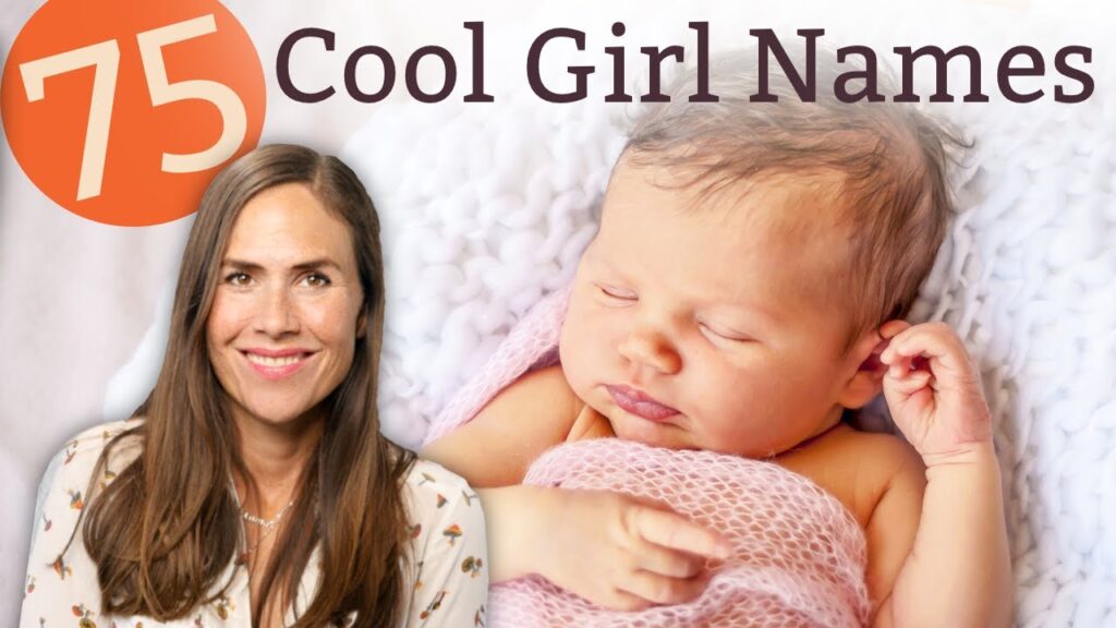 The Ultimate List of Cool Girl Names – Modern, Cute & Unique Picks